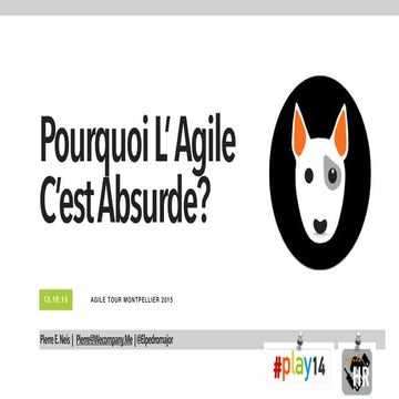 Pourquoi l'agile c'est absurde