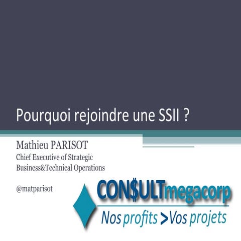 Pourquoi rejoindre une SSII ? | PPT