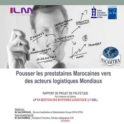 Pousser les prestataires marocaines vers des acteurs logistiques mondiaux