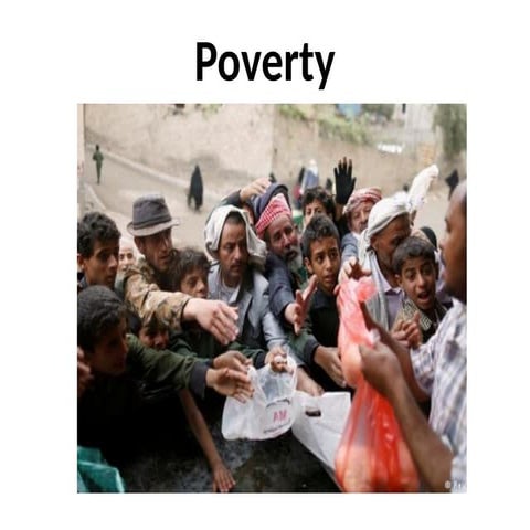 Poverty in our society and its communities and its consequences | PPTX