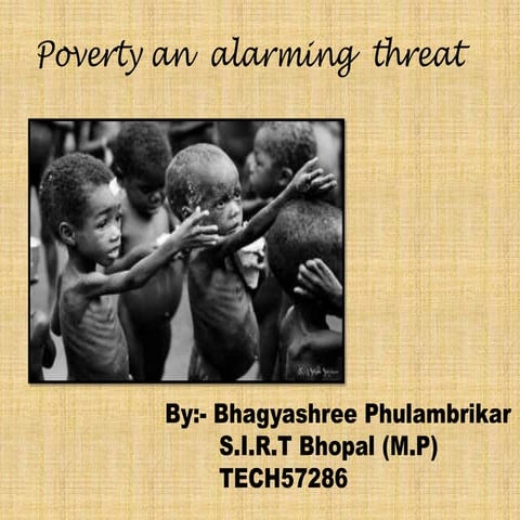 Poverty an alarming threat 
