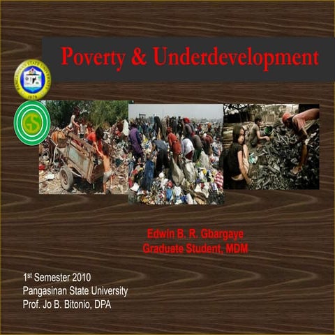 Poverty and Underdevelopment