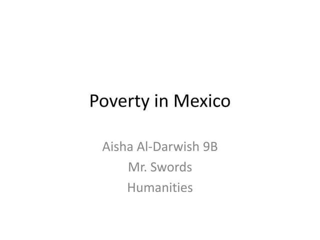 Poverty In Mexico   Aisha