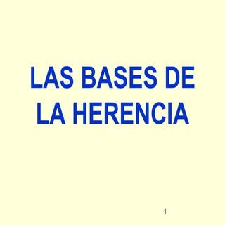 Las bases de la herencia 