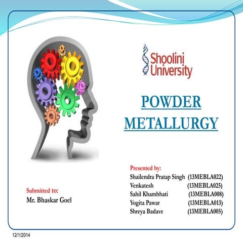 Powder metallurgy