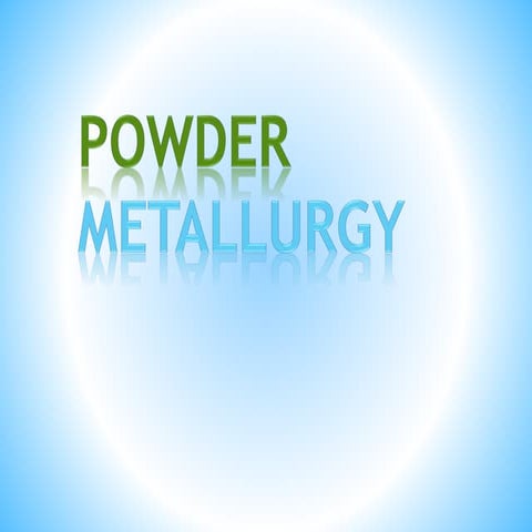 Powder Metallurgy Processes 