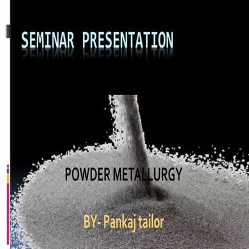 Powder metallurgy prsentation