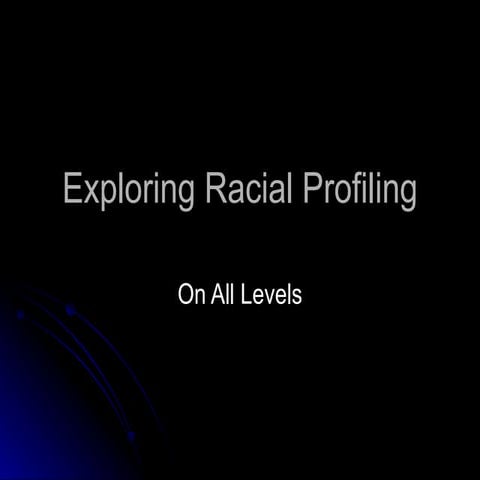 Racial profiling ppt | PPTX