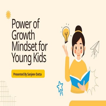 The Power of Growth Mindset for Young Kids