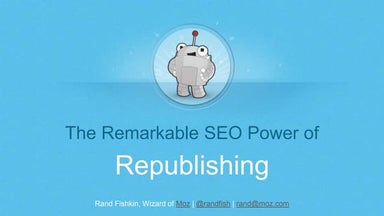 The Remarkable SEO Power of Republishing