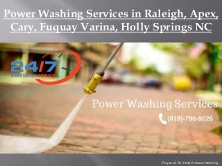 Power Washing Services in Raleigh, Apex, Cary, Fuquay Varina, Holly Springs NC