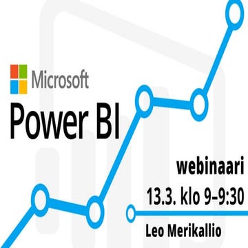 Power BI -webinaarin materiaali 13.3.2018: Accountor Enterprise Solutions Oy