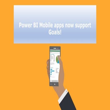 Power BI Mobile apps now support Goals!