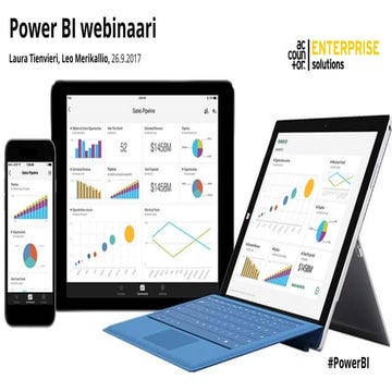 Power Bi webinaarin 26.9.2017 materiaali : Accountor Enterprise Solutions Oy
