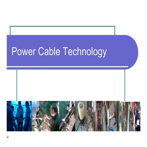 Power cable technology in cesc ltd