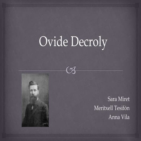 Ovide Decroly - Sara Miret, Meritxell Tesifón, Anna Vila