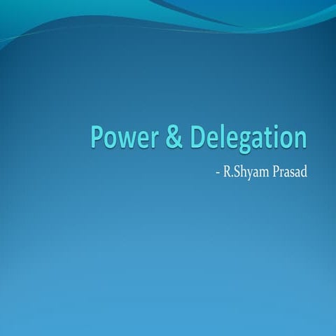 Power & delegation