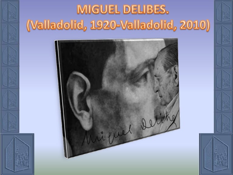 Miguel Delibes El Hereje