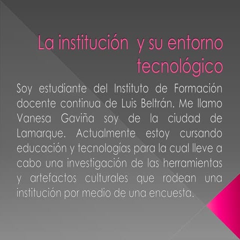LA INSTITUCION Y SU ENTORNO TECNOLOGICO