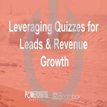 Leveraging Quizzes for Leads & Revenue Growth