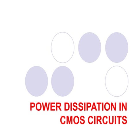 Power Dissipation In Cmos Circuits Pptx