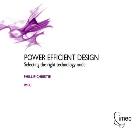 Power efficient design imec