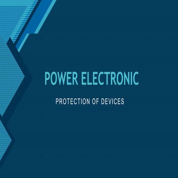 PROTECTION OF DEVICES POWER ELECTRONIC. | PPTX