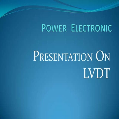 Power  electronic presentation on LVDT 
