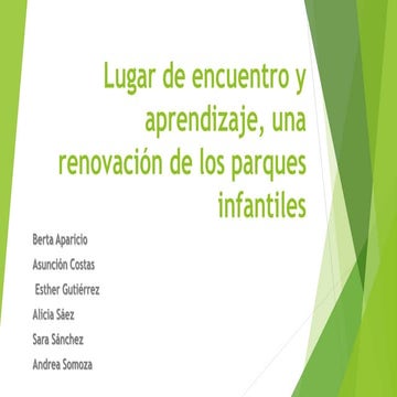 Lugar de encuentro  y aprendizaje, una renovación de los parques infantiles