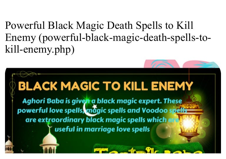 Powerful black magic death spells to kill enemy +918003125852