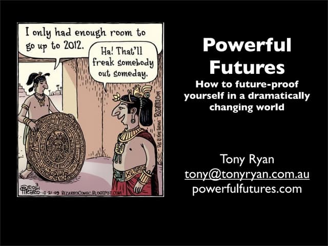 Powerful Futures: How to future-proof yourself in a dramatically changing world