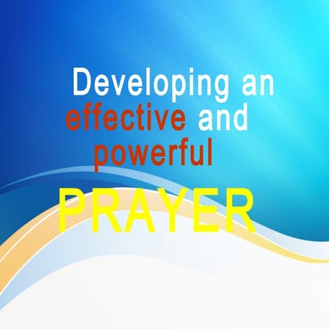 Developing an Effective and Powerful Prayer
