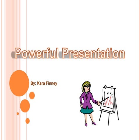 Kara's Powerful presentation