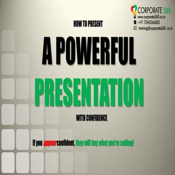 Powerful presentation with confidence