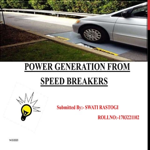 Power generation by speed breakers