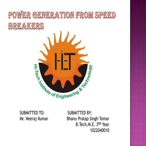 Power generation from speed breakers
