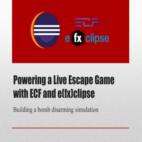 Powering a live escape game with ecf and efxclipse