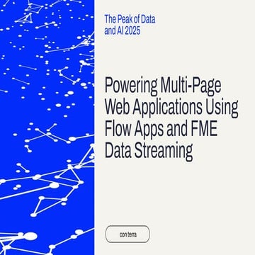 Powering Multi-Page Web Applications Using Flow Apps and FME Data Streaming