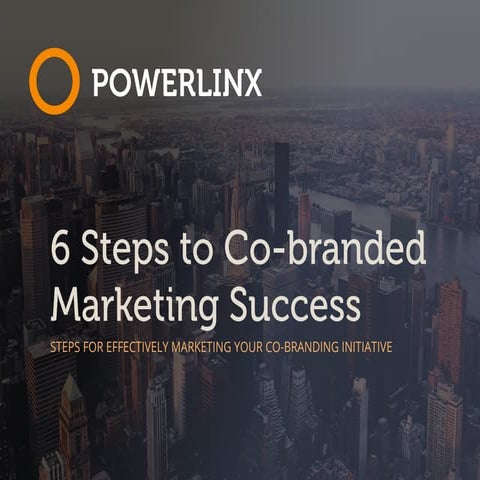 6 Steps to Co-branded Marketing Success