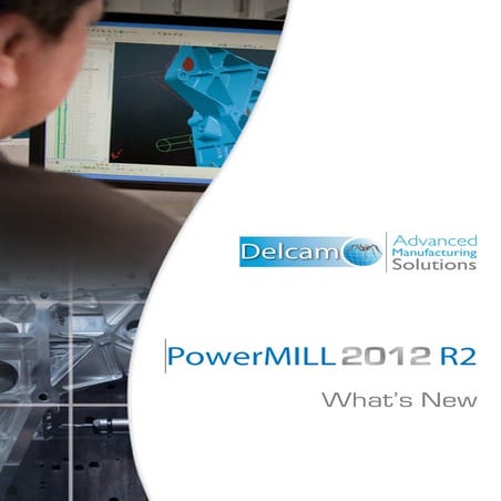 Power mill 2012_r2 - whats new