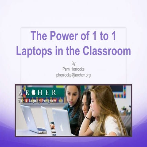 Power of 1 to 1 Laptops in the Classroom