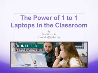 Power of 1 to 1 Laptops in the Classroom
