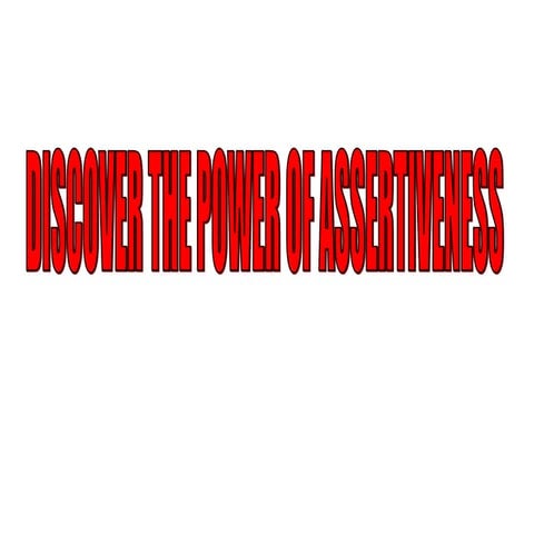 Power Of Assertiveness