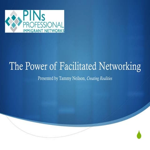 The Power of Facilitated Networking 