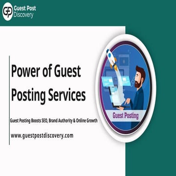 Power of Guest Posting Services | Boost SEO & Brand Authority | Guestpostdisc...