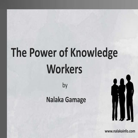 The Power of knowledge workers
