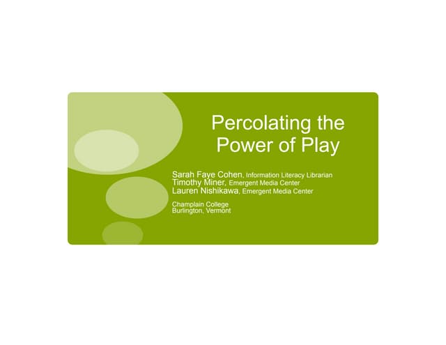 Percolating the Power Of Play