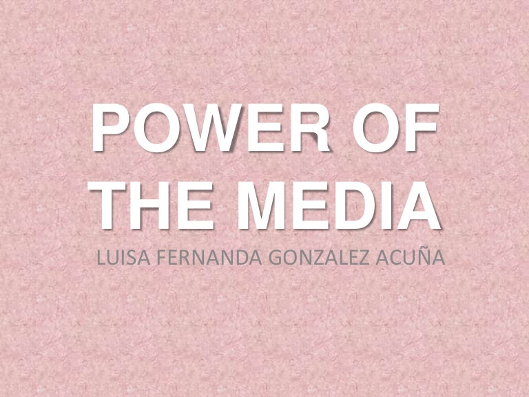 Power of the media