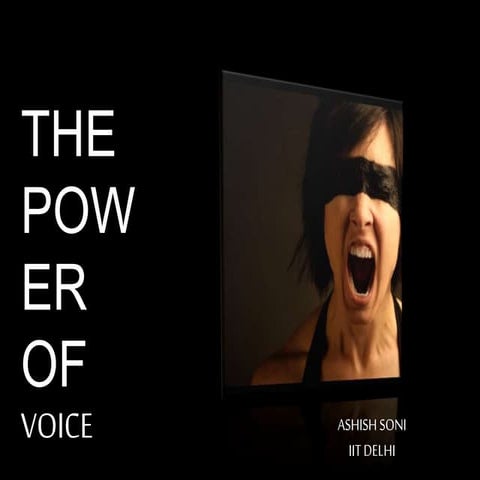 IITD Ashish Soni : Power of voice