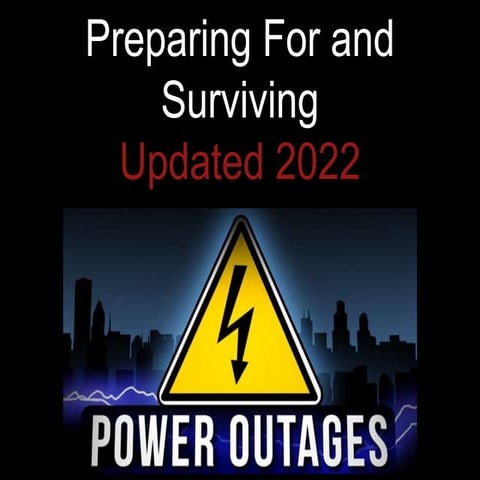 Preparing For, What To Do During and Surviving a Power Outage | PPTX